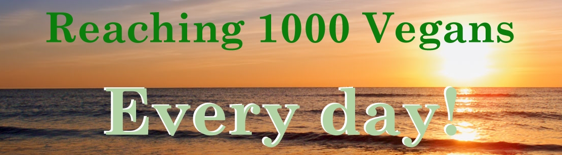 1000 Vegans each day